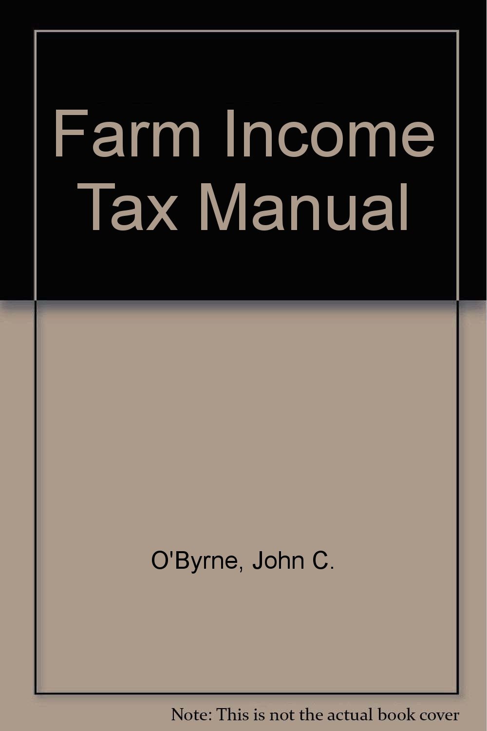 Farm Tax Manual O'Byrne, John C., Davenport, Charles