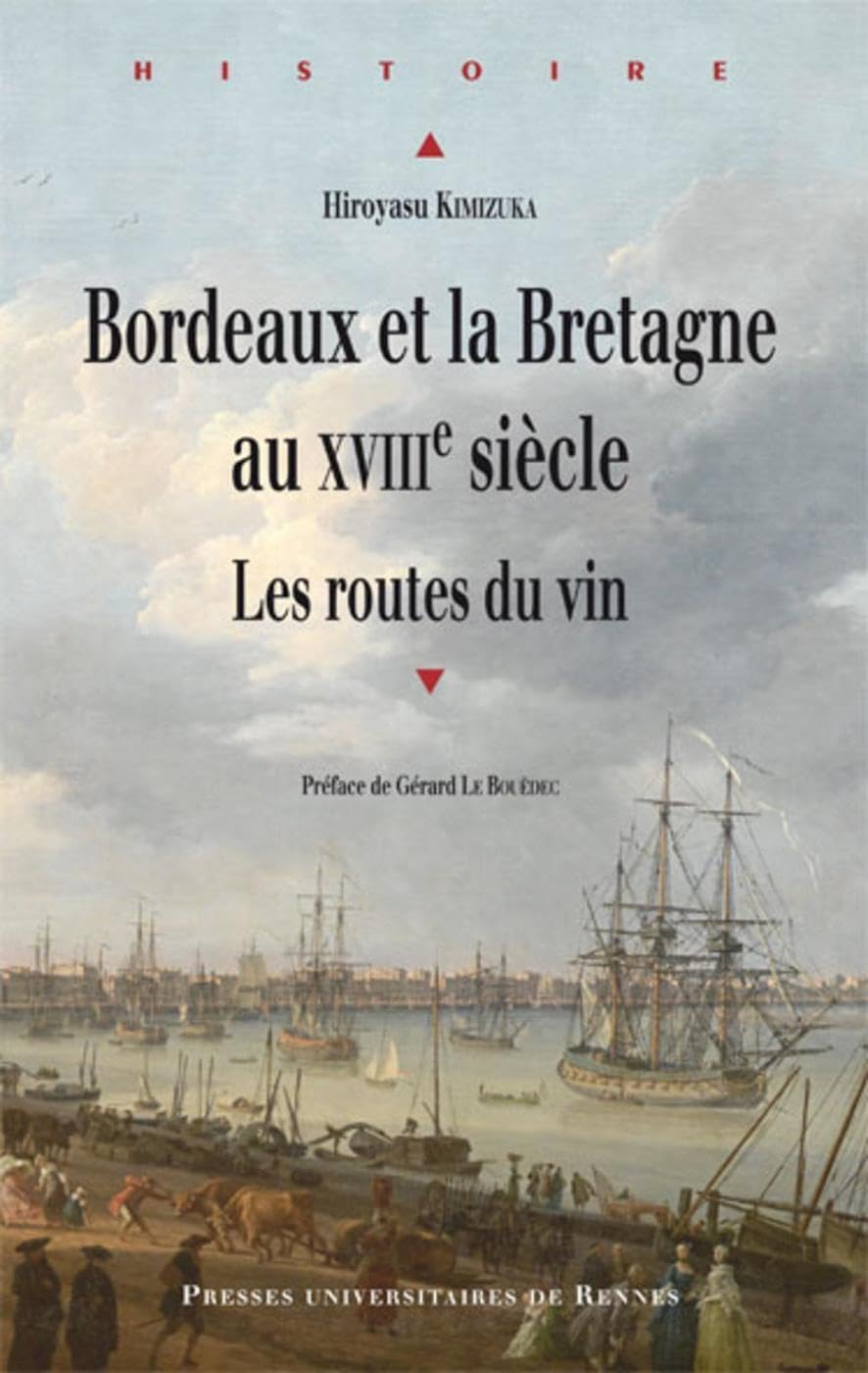 Amazon.co.jp: Bordeaux et la Bretagne au XVIIIe siècle : Les