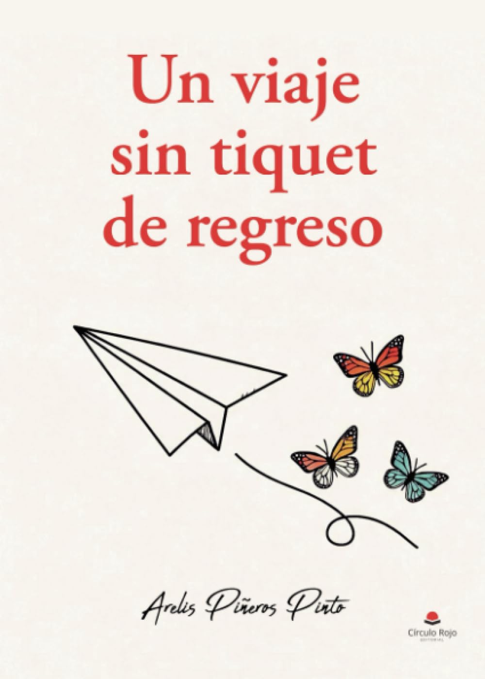 Un viaje sin tiquet de regreso