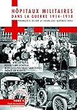 Les hôpitaux militaires dans la guerre de 1914-1918 Tome V: Répertoire général marques postales sanitaires indice de rareté