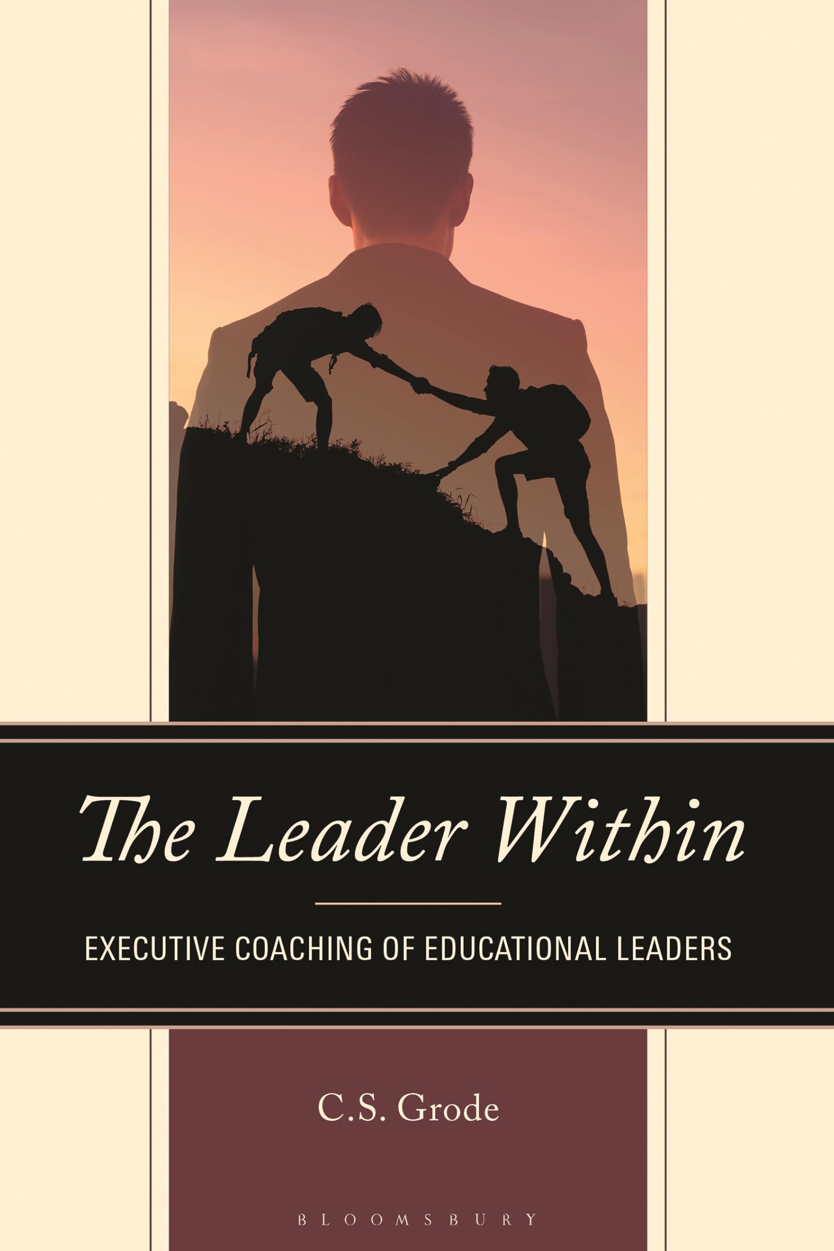 The Leader Within: Executive Coaching of Educational Leaders