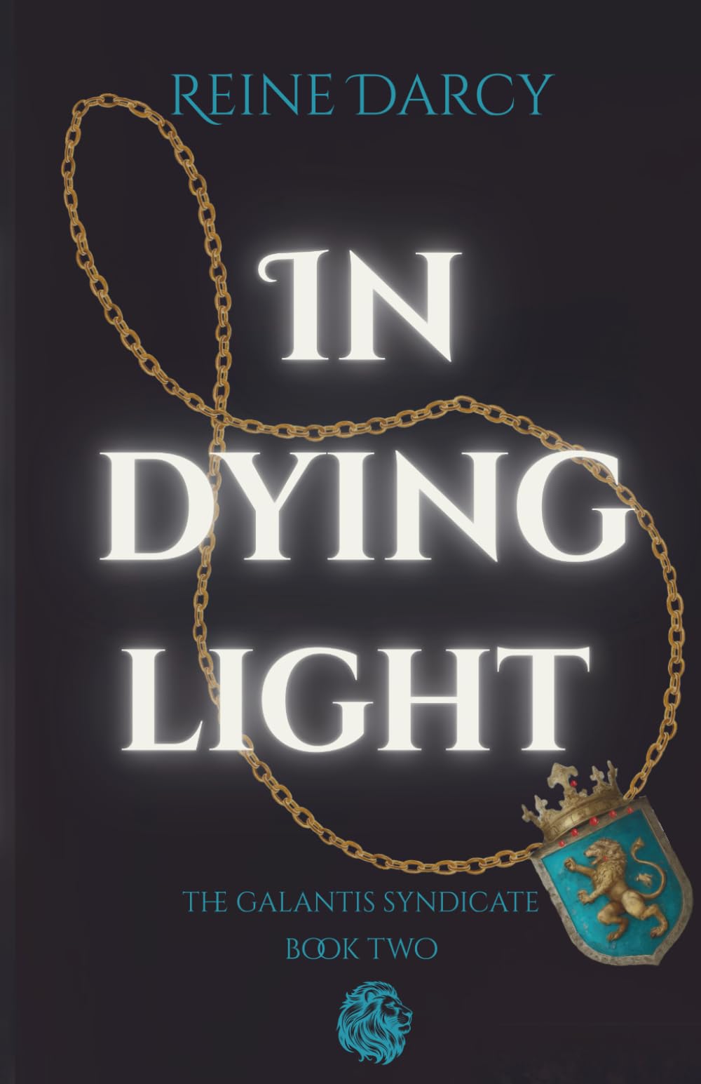 In Dying Light (The Galantis Syndicate)