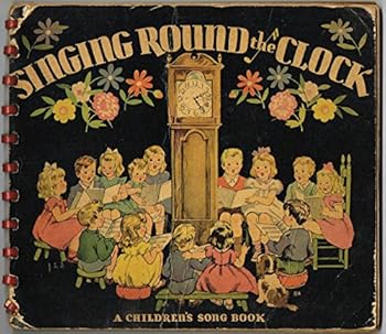 Hardcover Singing Round the Clock [Unknown] Book
