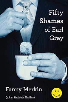 Fifty Shames of Earl Grey: A Parody book cover