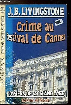 Crime au Festival de Cannes - Book #23 of the Les Dossiers de Scotland Yard