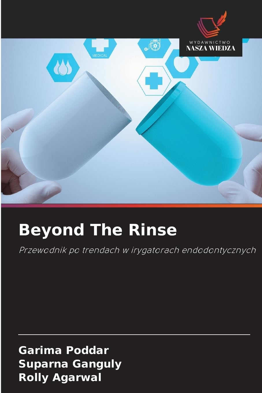 Beyond The Rinse: Przewodnik po trendach w irygatorach endodontycznych