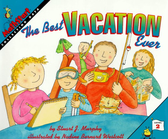 The Best Vacation Ever (Mathstart. Level 2)