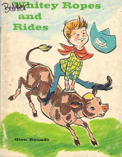 Whitey Ropes and Rides B001GS27VU Book Cover