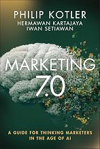 Marketing 7.0: A Guide for Thinking Marketers in the Age of AI (English Edition)