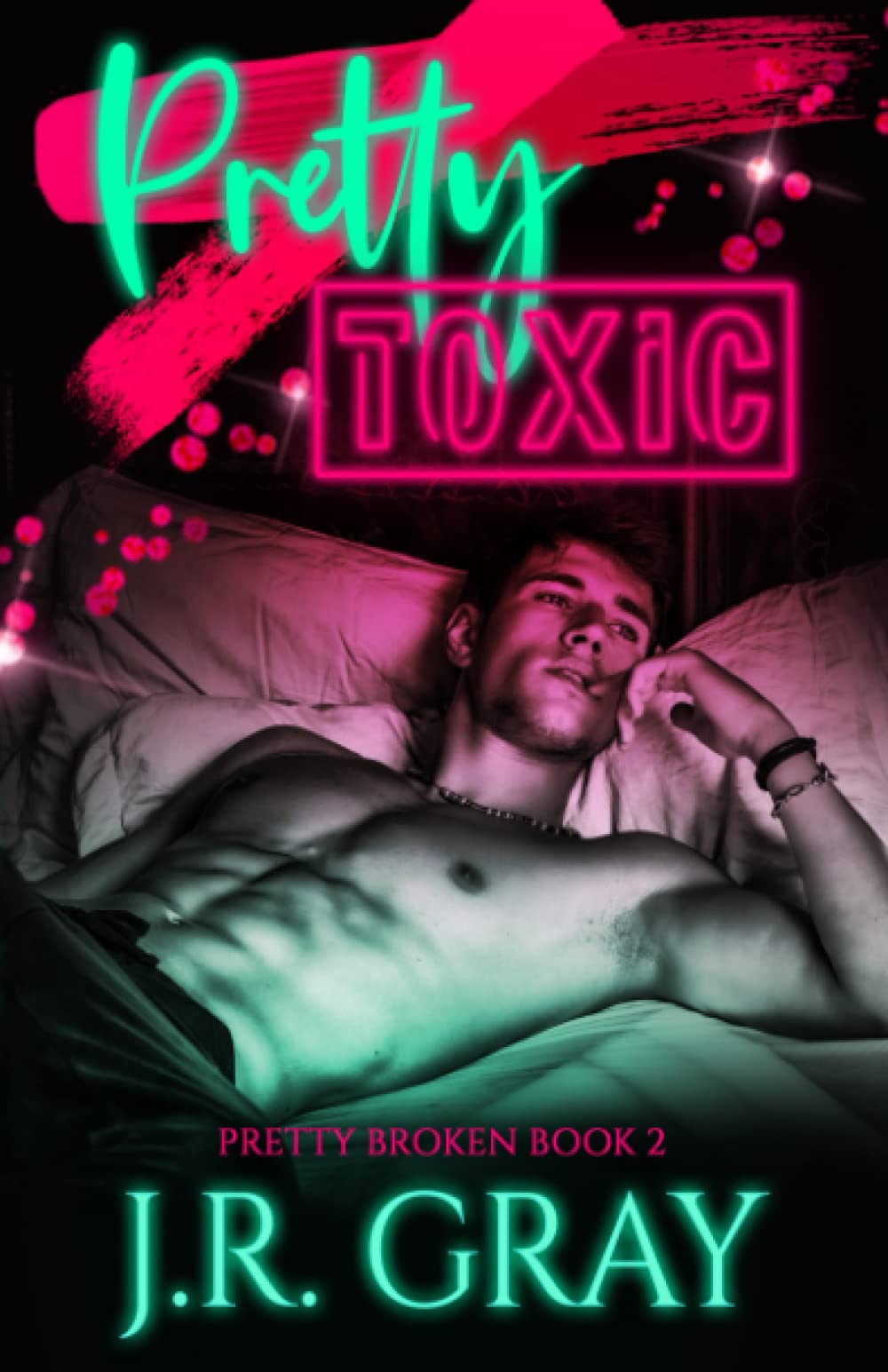 Pretty Toxic (Pretty Broken)