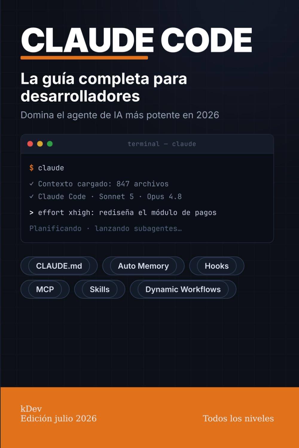 Claude Code: La guía completa para desarrolladores: Domina el agente de IA más potente para programar en 2026x
