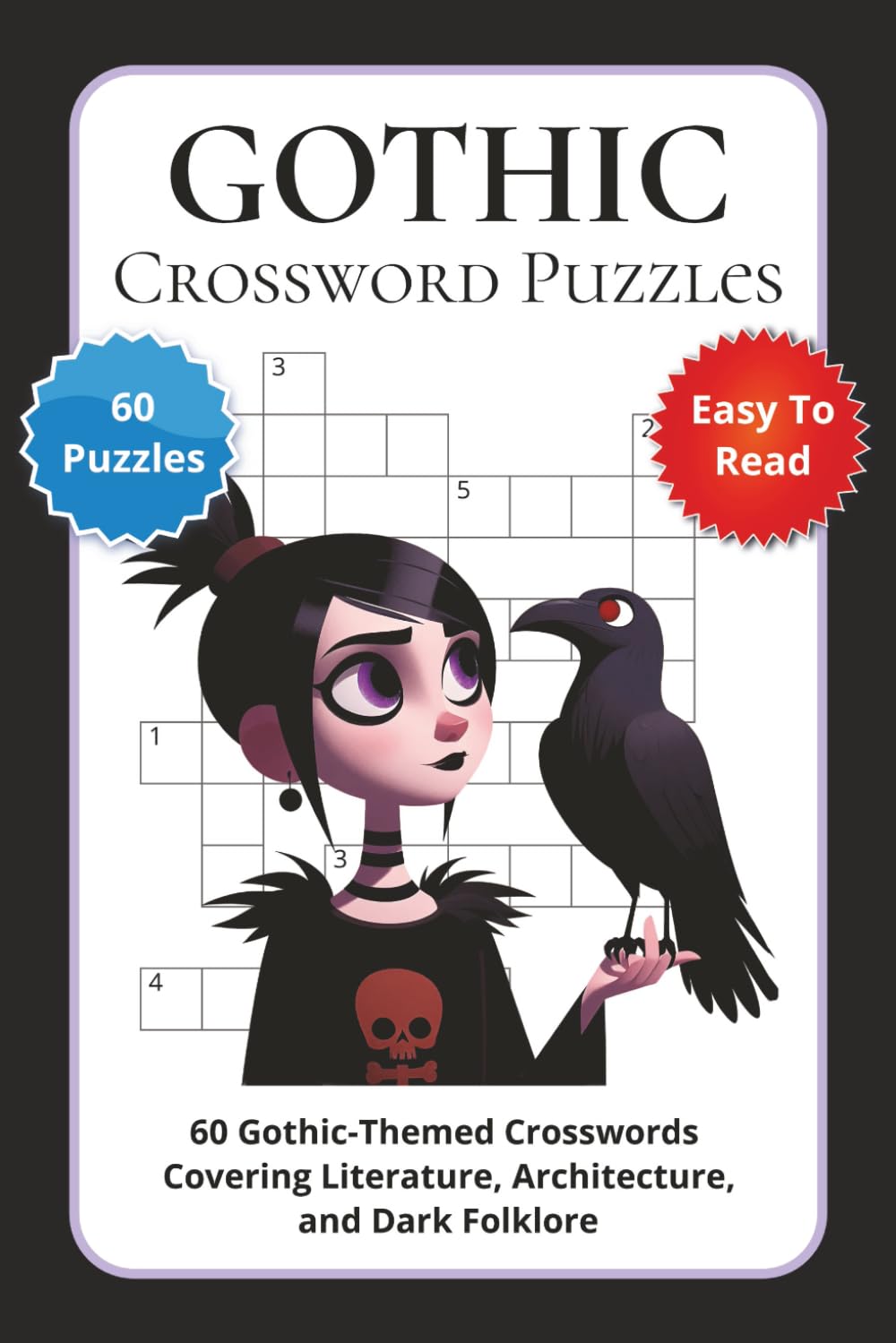 Gothic Crossword Puzzles: 60 Gothic-Themed Crosswords Covering Literature, Architecture, and Dark Folklore