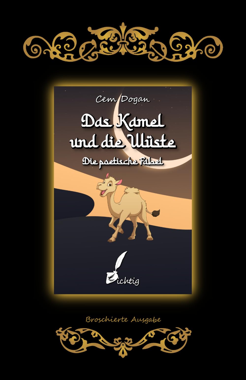 Das Kamel und die Wüste: Die poetische Fabel