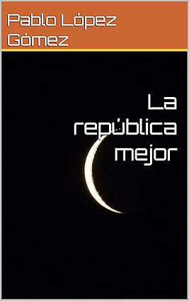La república mejor (2ª edición)