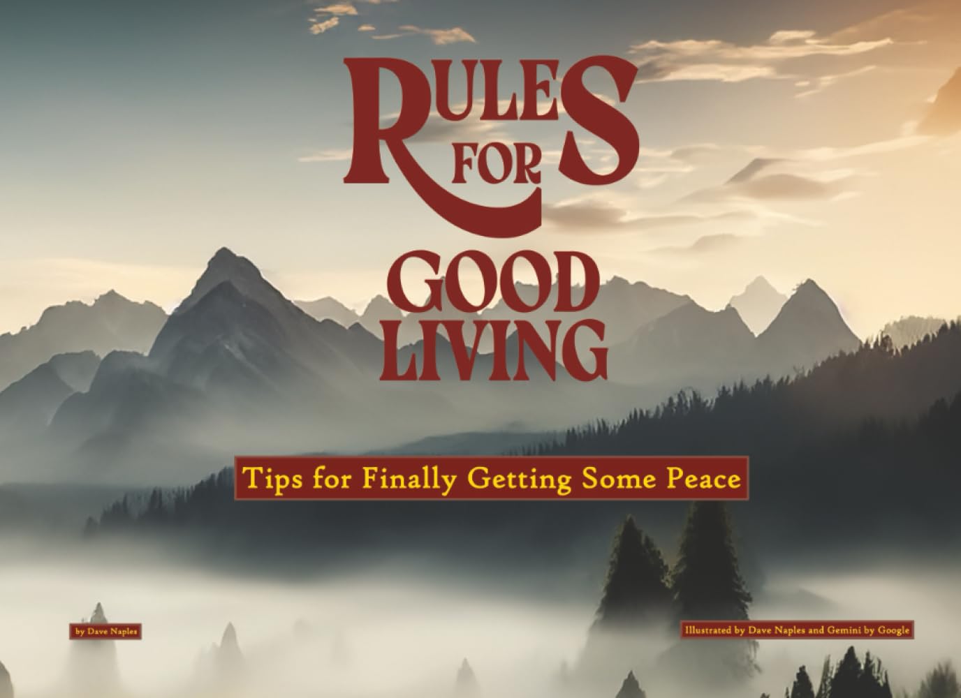 Rules for Good Living: Tips for Finally Getting Some Peace