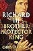 Produktbild Richard III: Brother, Protector, King