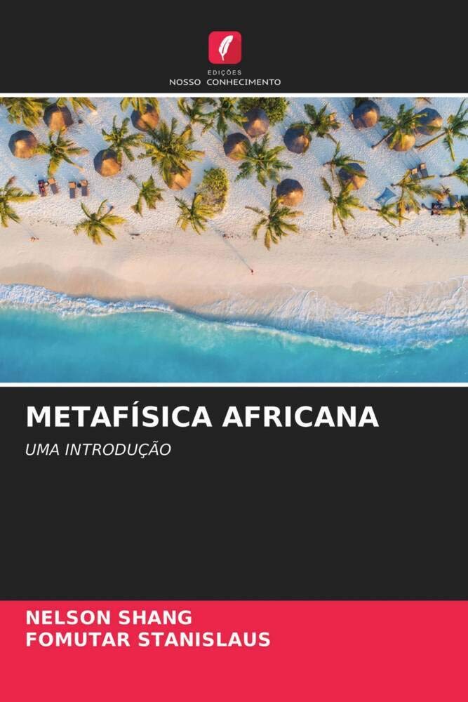 METAFÍSICA AFRICANA: UMA INTRODUÇÃO
