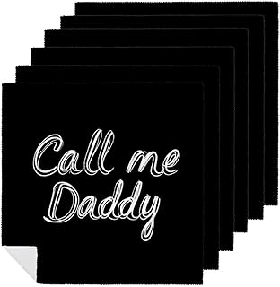Call Me Daddy Fashion Cloth Napkins Washable Graphic Dinner Table Decor for Indoor Outdoor 6 PCS