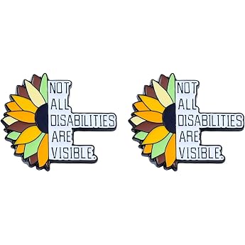 2 x Sunflower Disability - Not All Disabilities Are Visible Enamel Badge Hidden Disability Brooch for Inclusion Advocacy