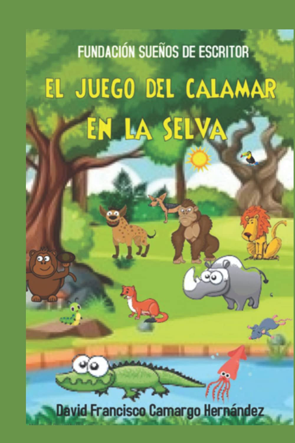 EL JUEGO DEL CALMAR EN LA SELVA (Spanish Edition)