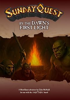 SundayQuest By the Dawns First Light A HeroQuest adventure for use with the First Light board SundayQuest First Light Quest Books