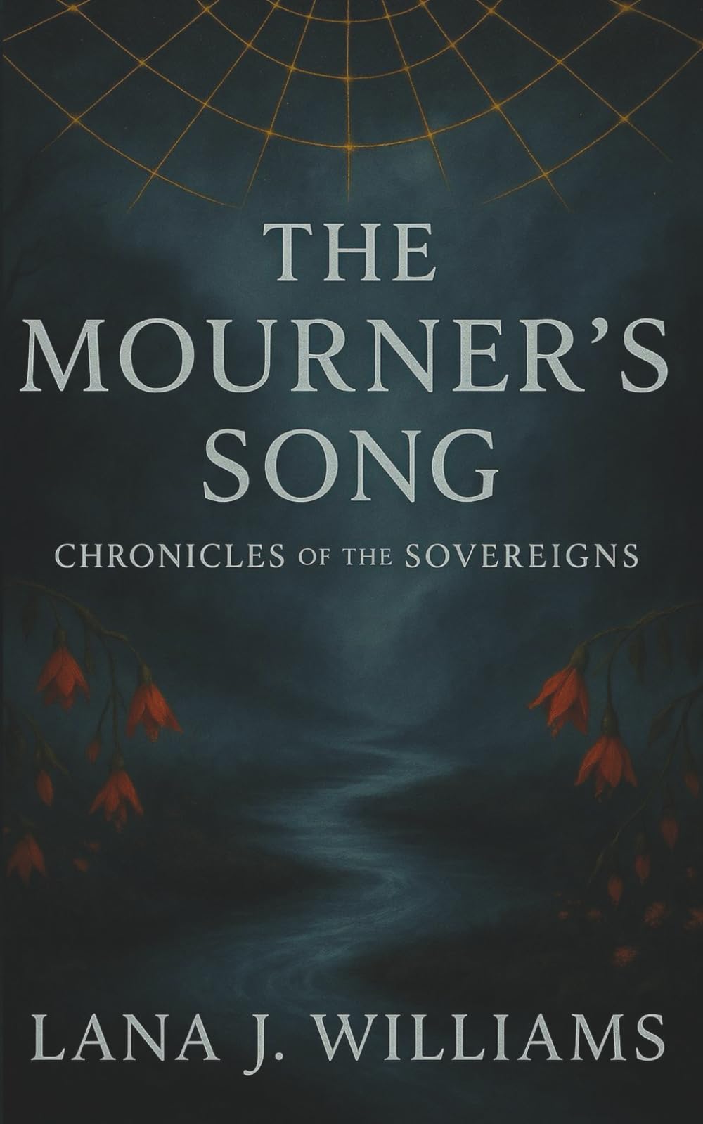 The Mourner's Song: Chronicles of the Sovereigns: 2