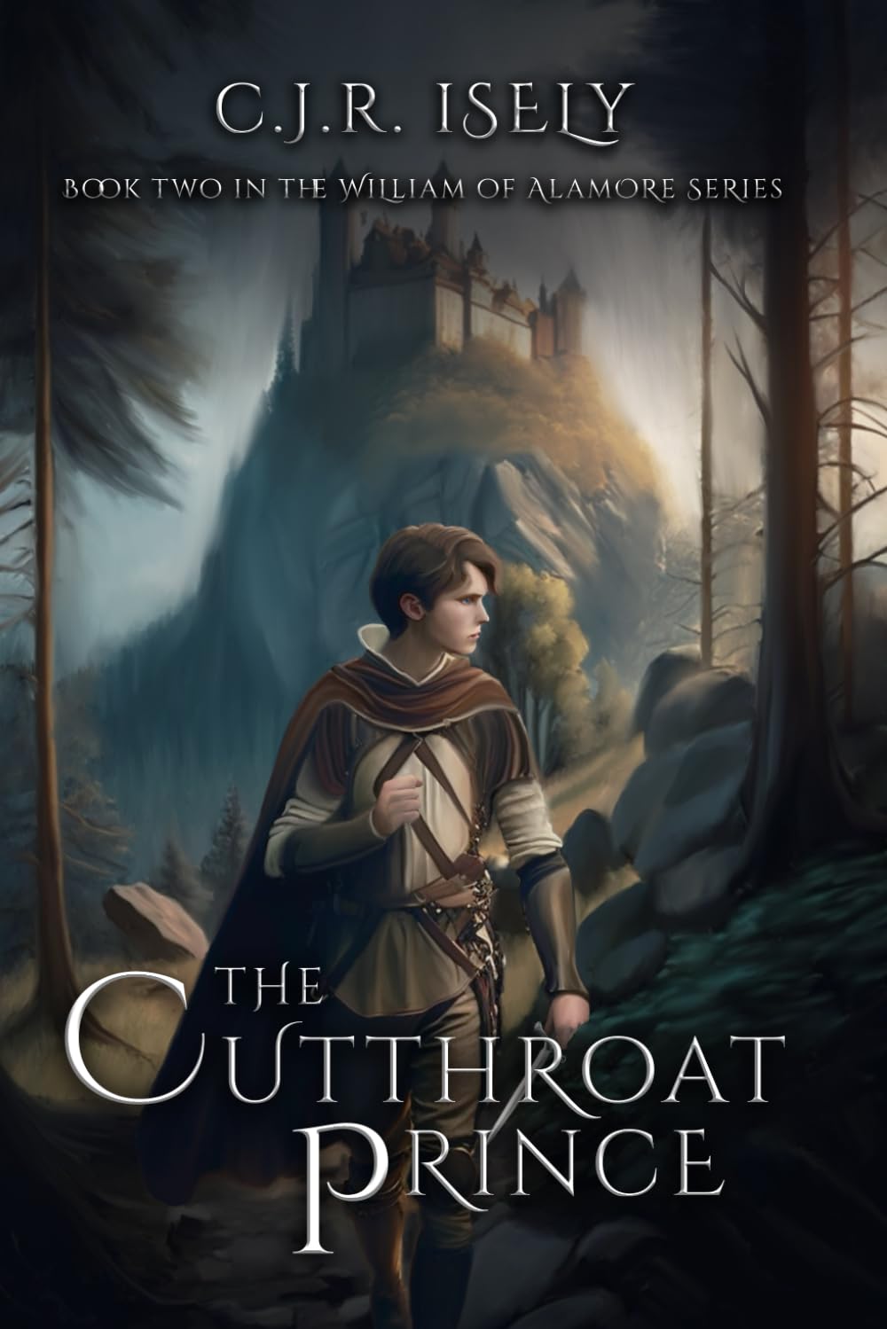 The Cutthroat Prince: 2 (William of Alamore Series)