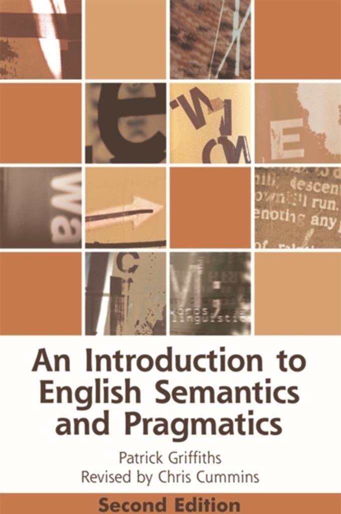 Introduction to English Semantics and Pragmatics (Edinburgh Textbooks on the English Language)
