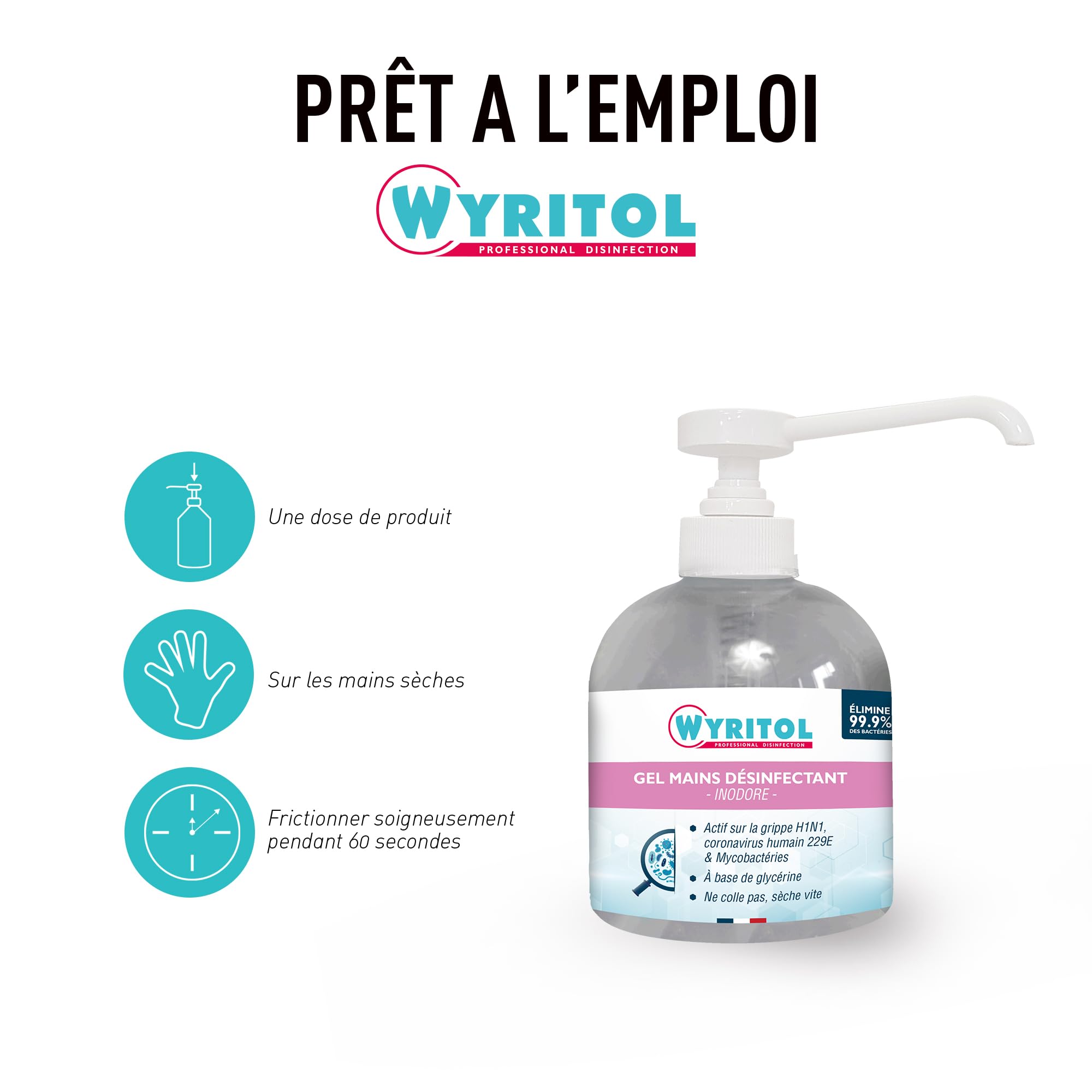 WYRITOL - Gel Hydroalcoolique Inodore - Désinfectant Mains Sans Rinçage - Formule Spéciale Peaux Sensibles Enrichie à la Glycérine - Fabrication Française - Flacon Pompe 300 ml