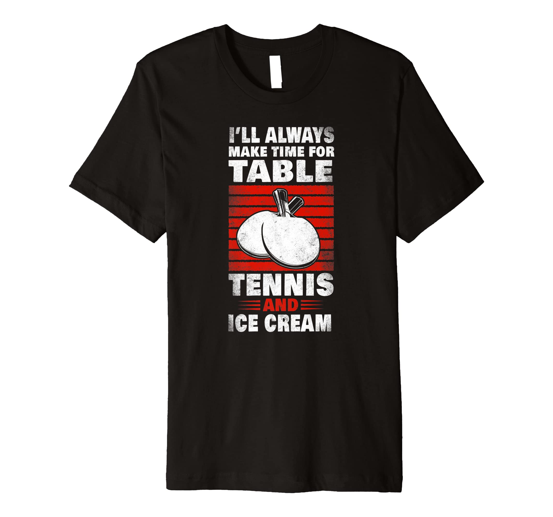 Ping Pong Table Tennis Retro Vintage Ice Cream Paddle I'Ll Premium T-Shirt