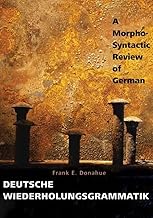 Deutsche Wiederholungsgrammatik: A Morpho-Syntactic Review of German