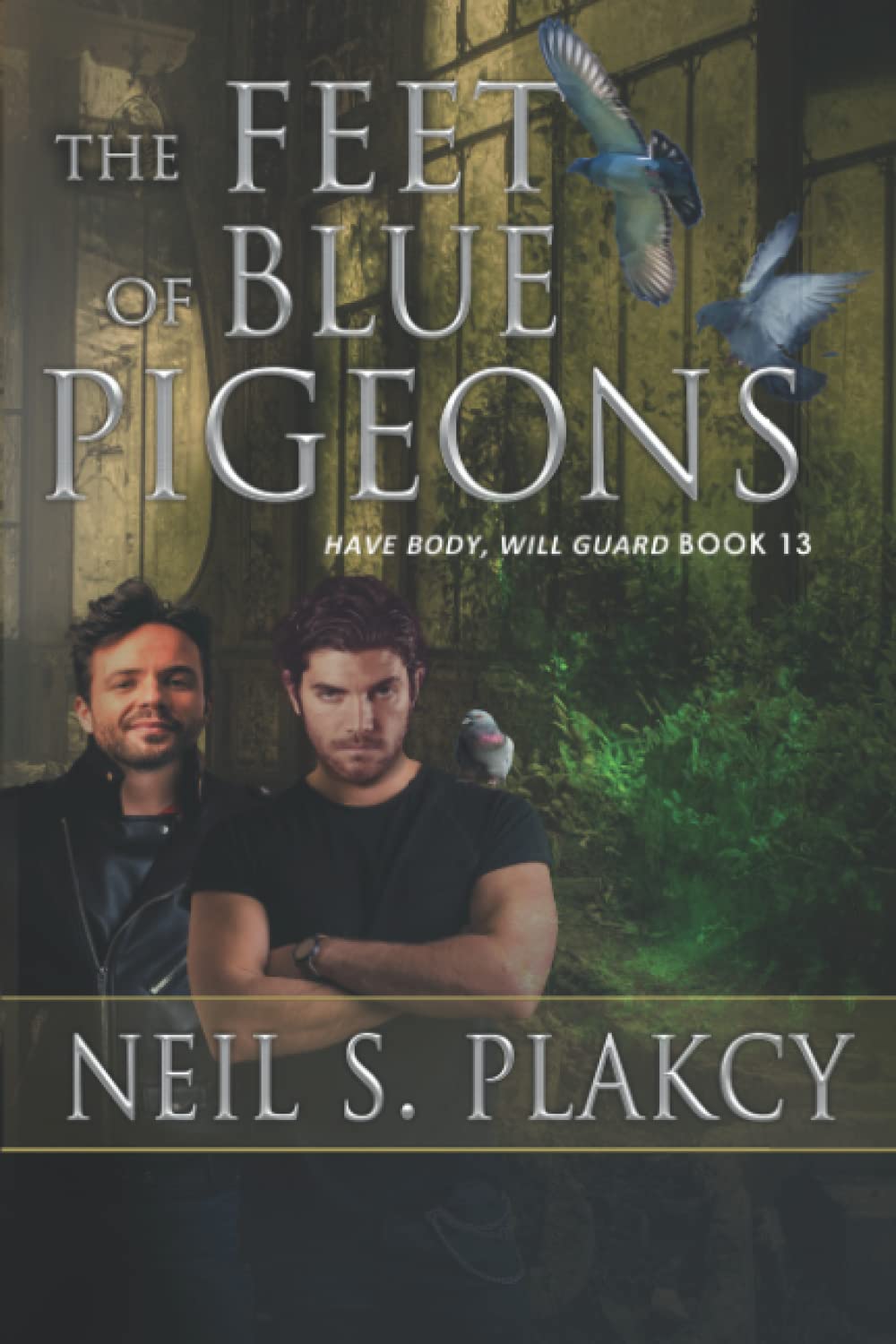 The Feet of Blue Pigeons (Have Body Will Guard)