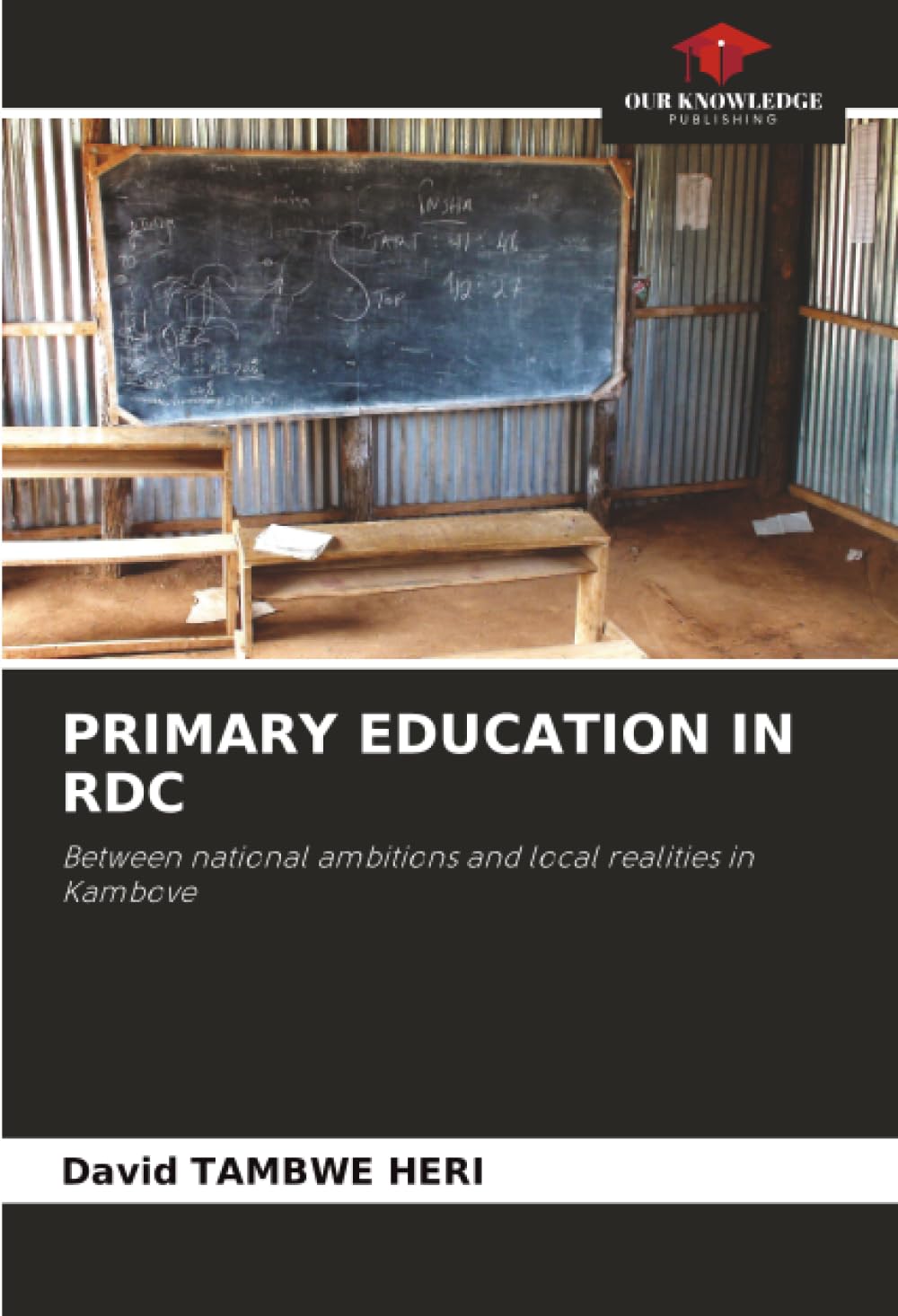 PRIMARY EDUCATION IN RDC: Between national ambitions and local realities in Kambove