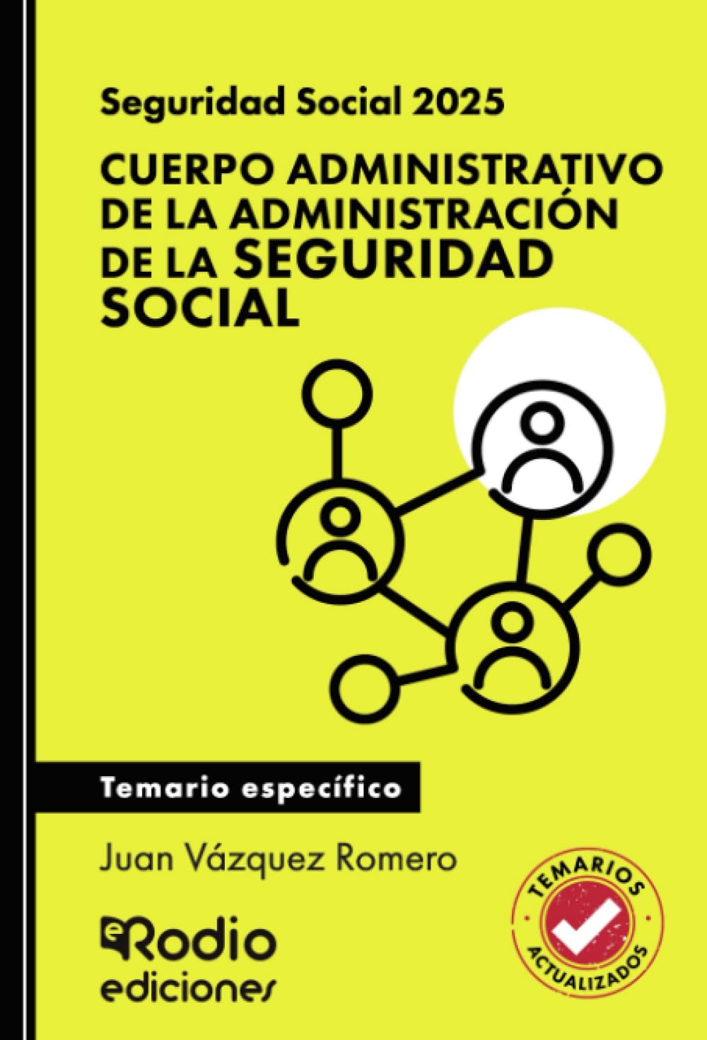Seguridad Social. Cuerpo Administrativo de la Administración de la Seguridad Social. Temario específico (OPOSICIONES)