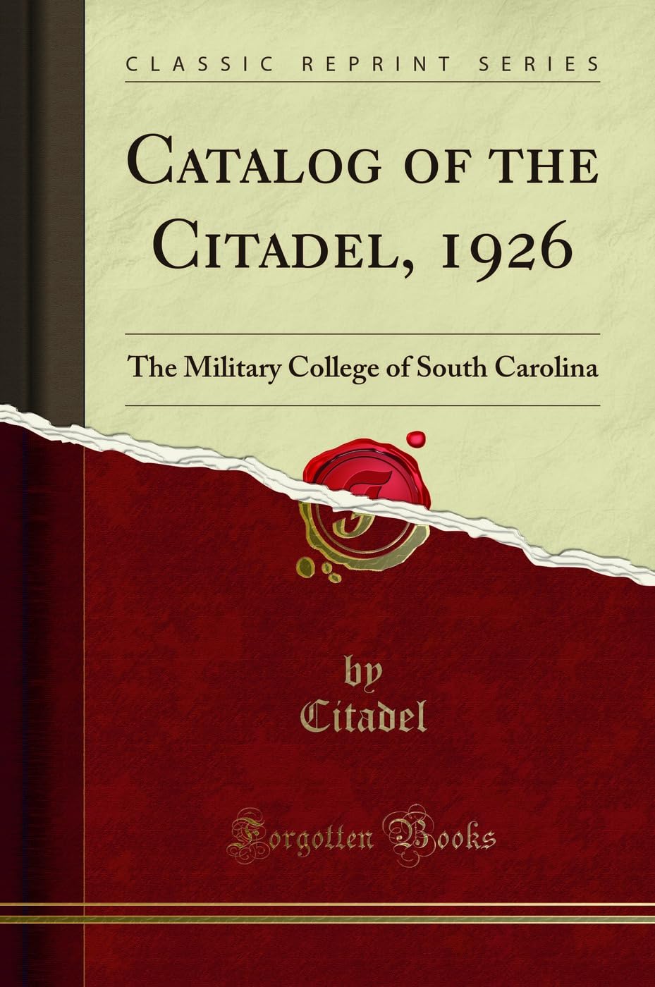 Catalog of the Citadel, 1926 The Military College of South Carolina