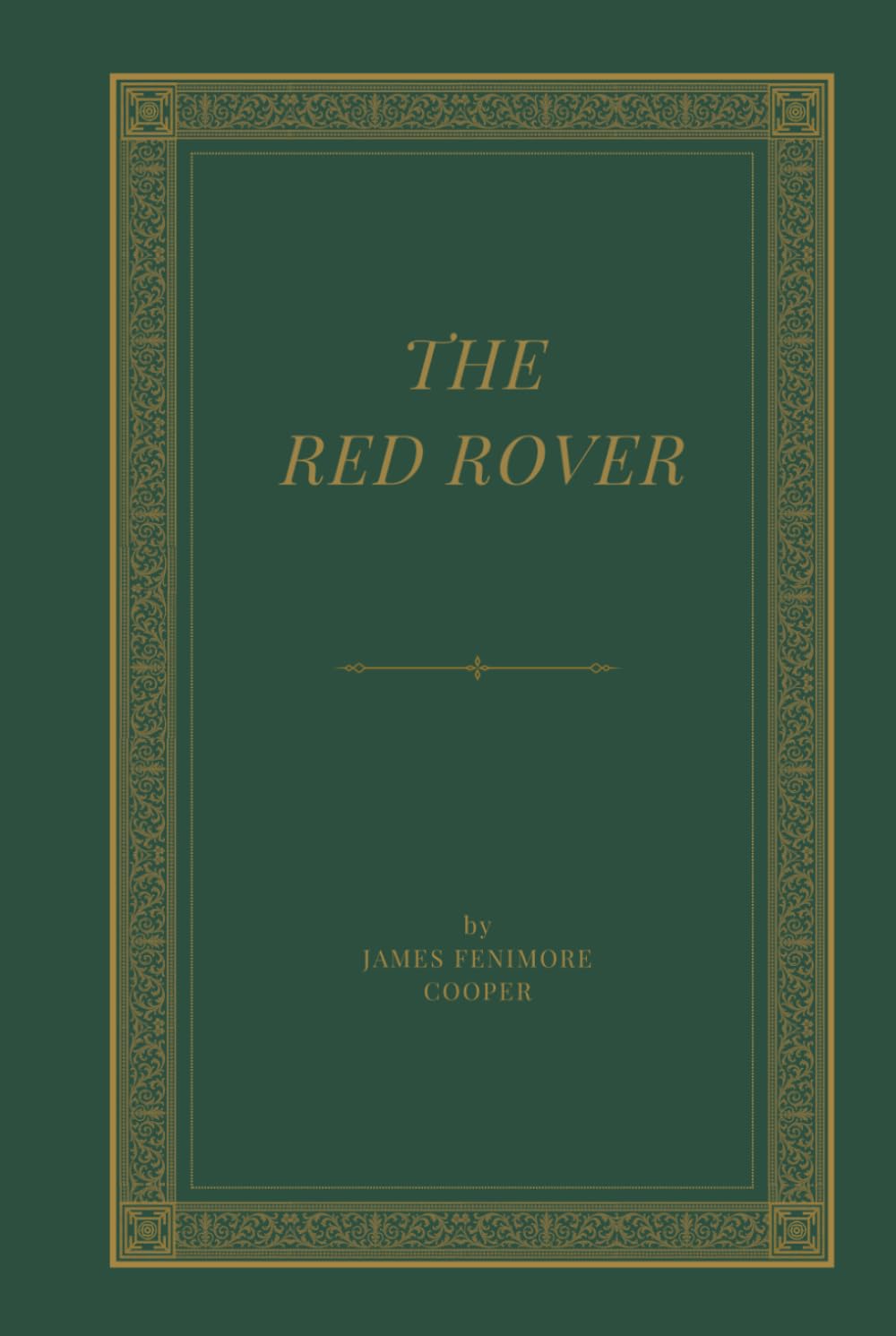 The Red Rover: A Nautical Adventure of Pirates, Privateers, and High‑Seas Intrigue