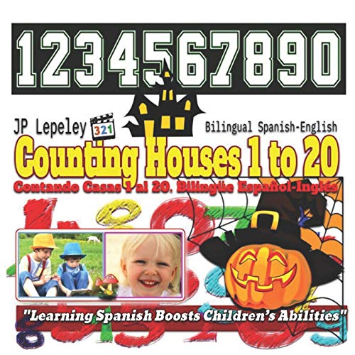 Counting Houses 1 to 20. Bilingual Spanish-English: Contando Casas 1 al 20. Bilingüe Español-Inglés