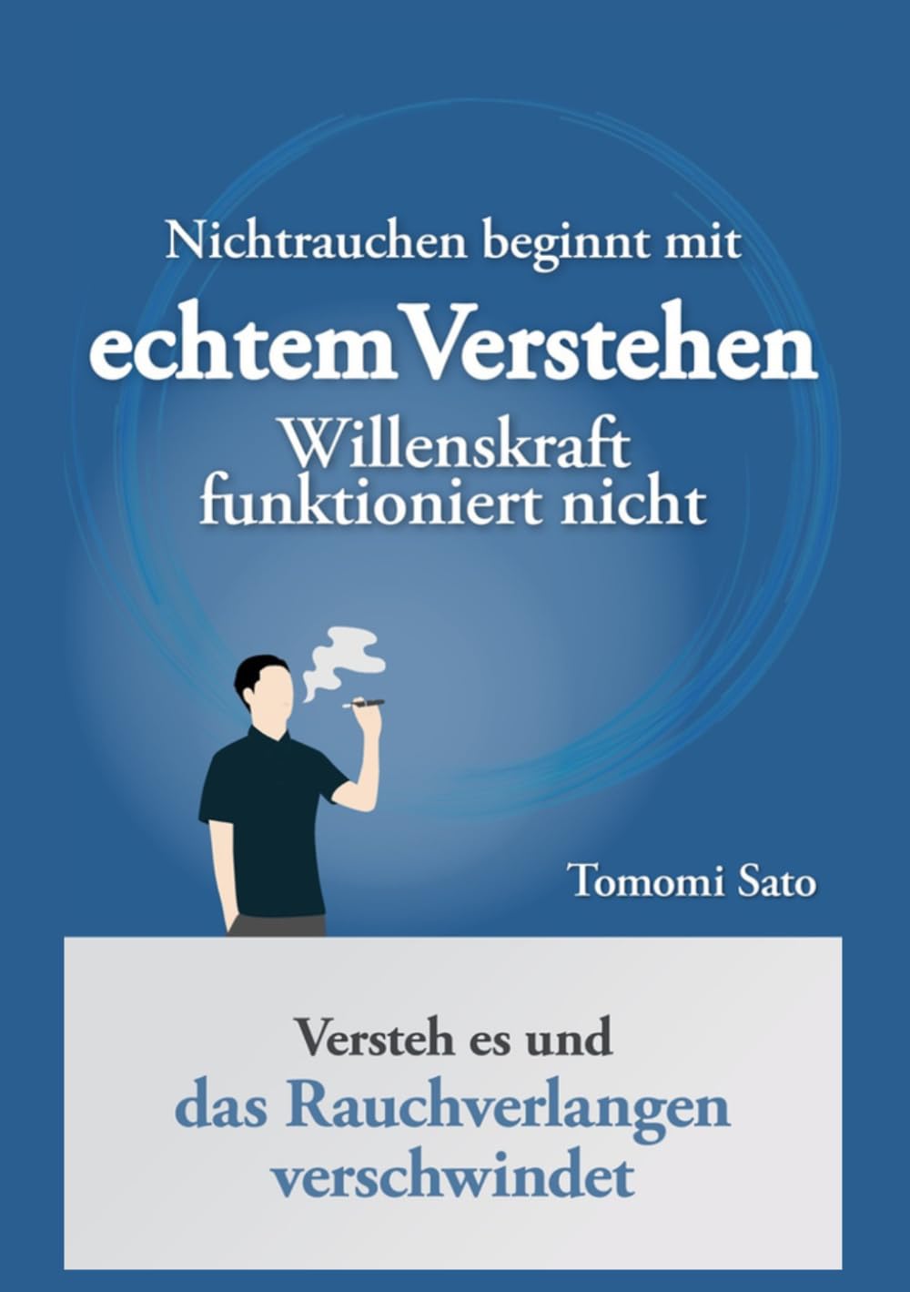 Nichtrauchen beginnt mit echtem Verstehen: Willenskraft funktioniert nicht – Versteh es, und das Rauchverlangen verschwindet