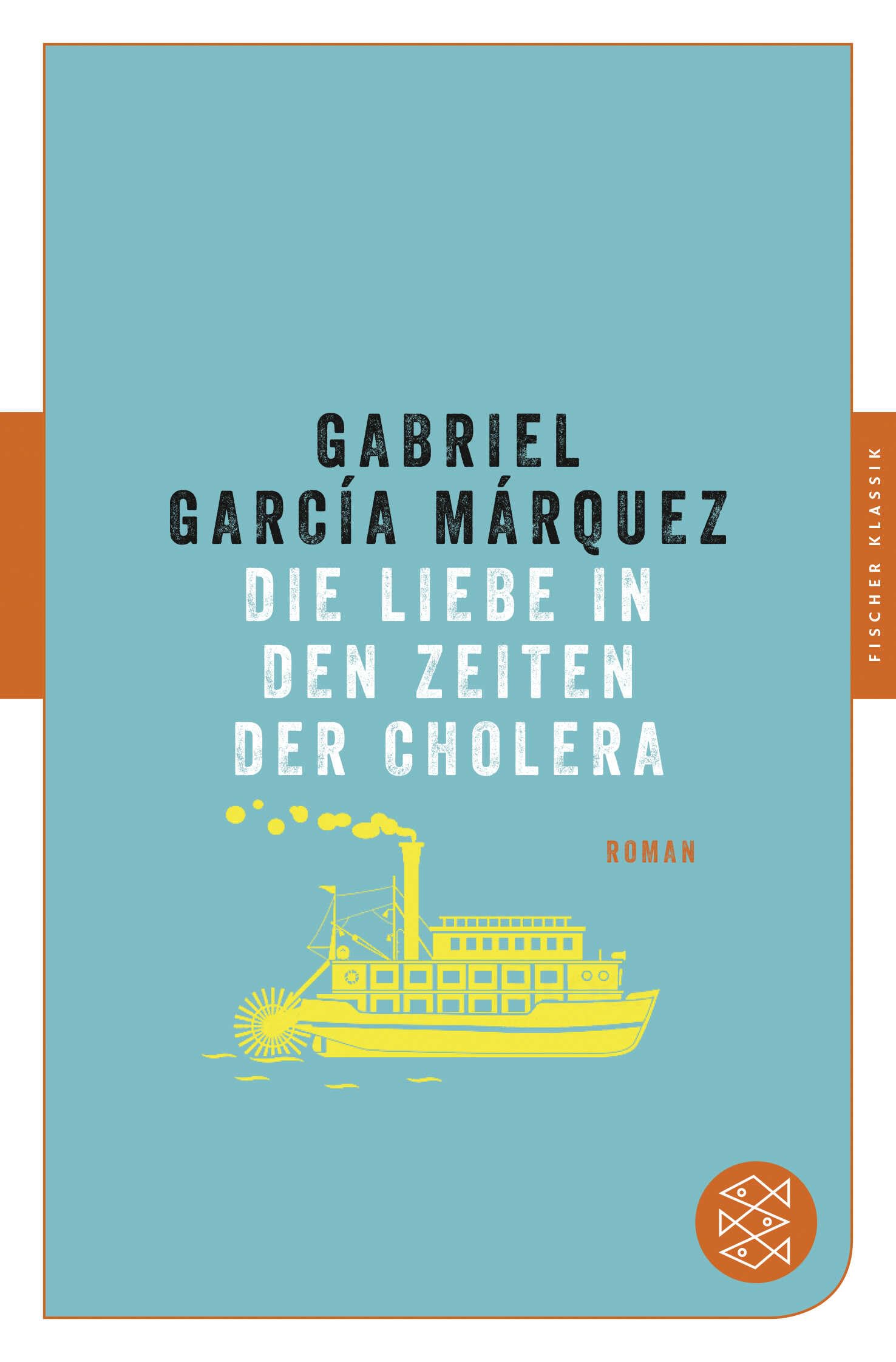 Die Liebe in den Zeiten der Cholera: Roman (Fischer Klassik)