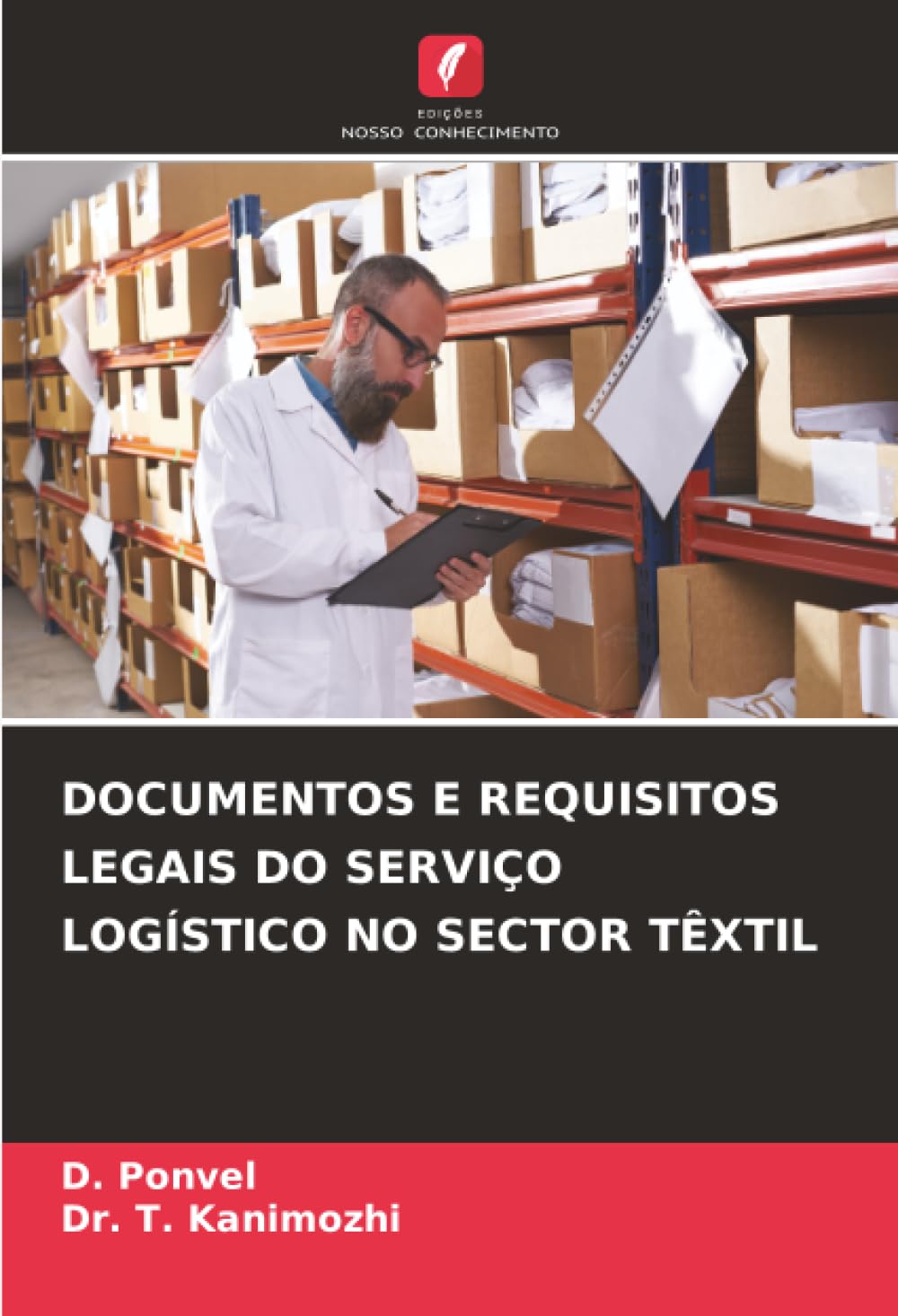 DOCUMENTOS E REQUISITOS LEGAIS DO SERVIÇO LOGÍSTICO NO SECTOR TÊXTIL