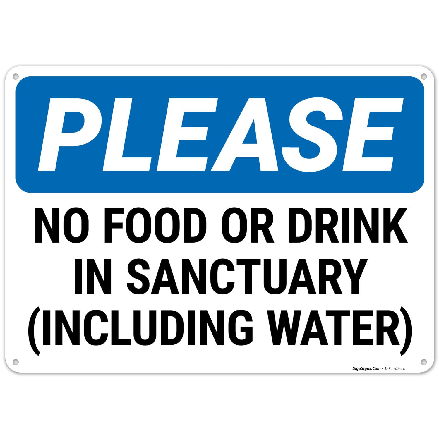 No Food Or Drinks in Sanctuary Sign, 10x14 Inches, Rust Free .040 Aluminum, Fade Resistant, Made in USA