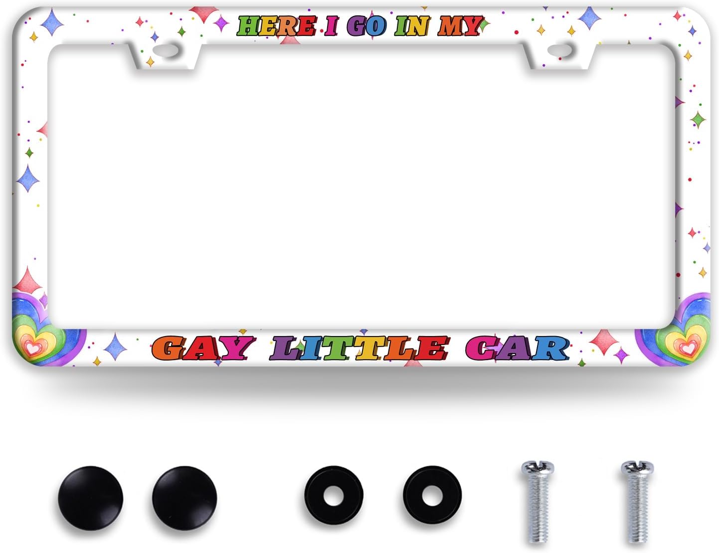 Here I Go in My Gay Little Car License Plate Frame Stainless Steel 2 Holes