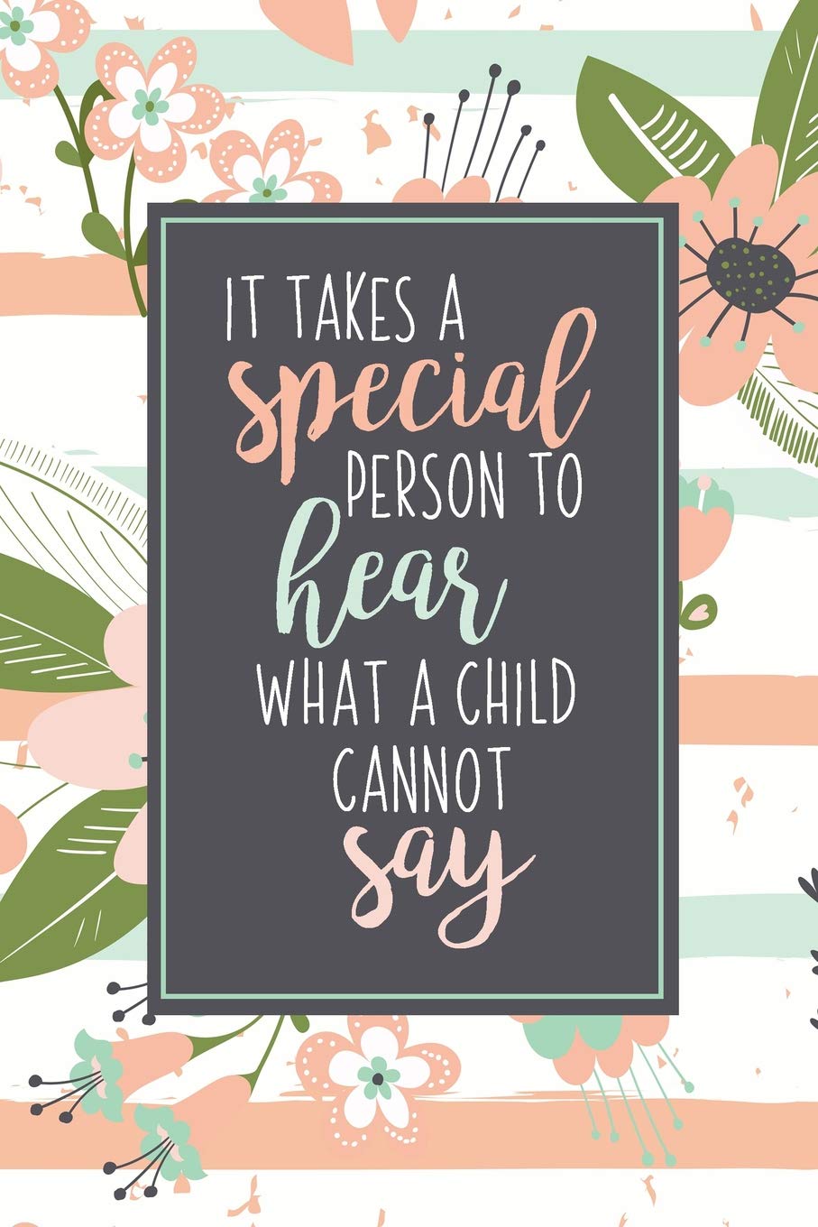 It Takes A Special Person To Hear What A Child Cannot Say: ABA Gifts For Behavior Therapist | Autism Teacher Gift | Teacher Appreciation For Special Education Team Members | Autism Mom