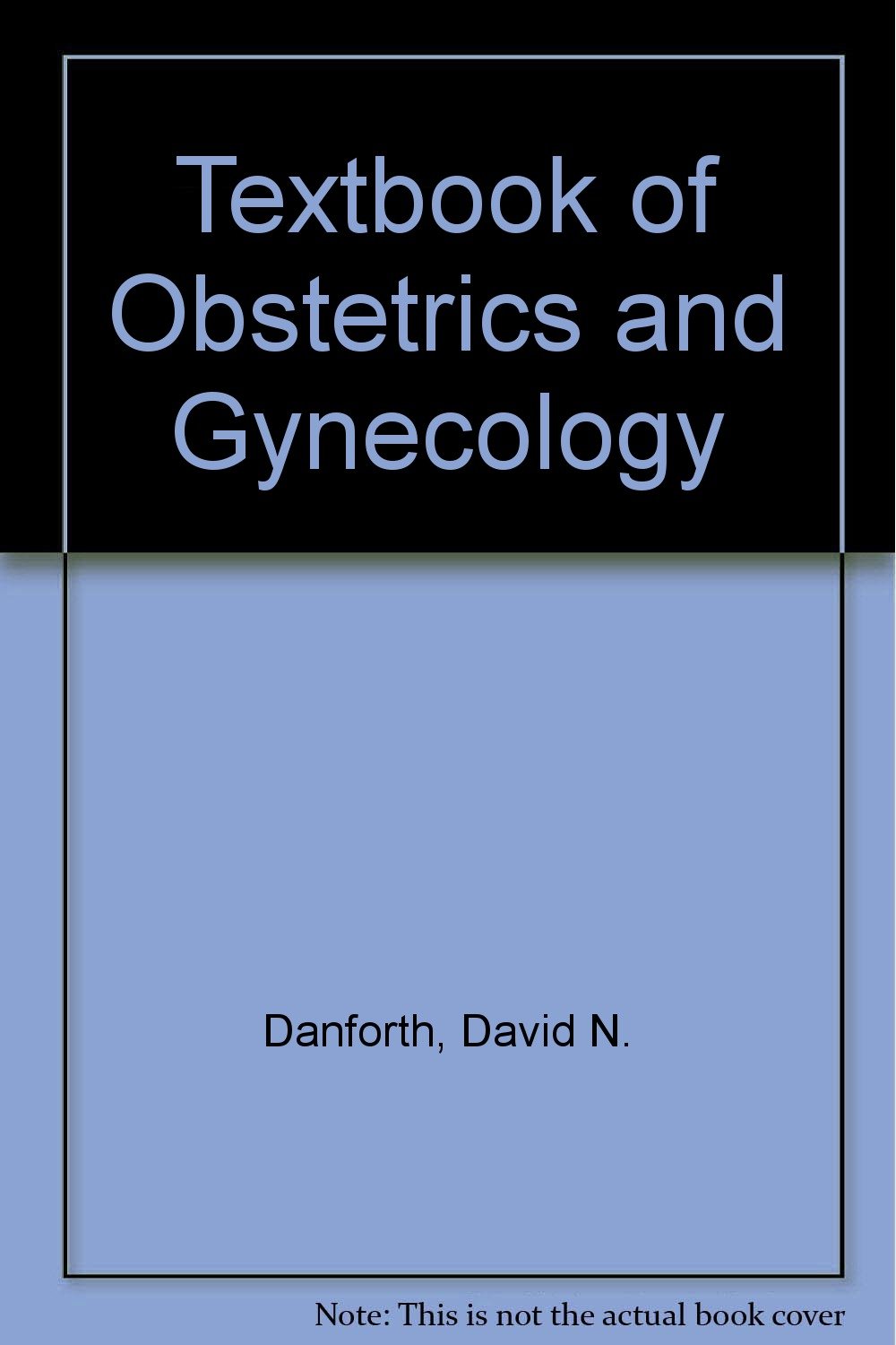 Amazon.com: Obstetrics and gynecology: 9780061406966: Danforth, David N ...