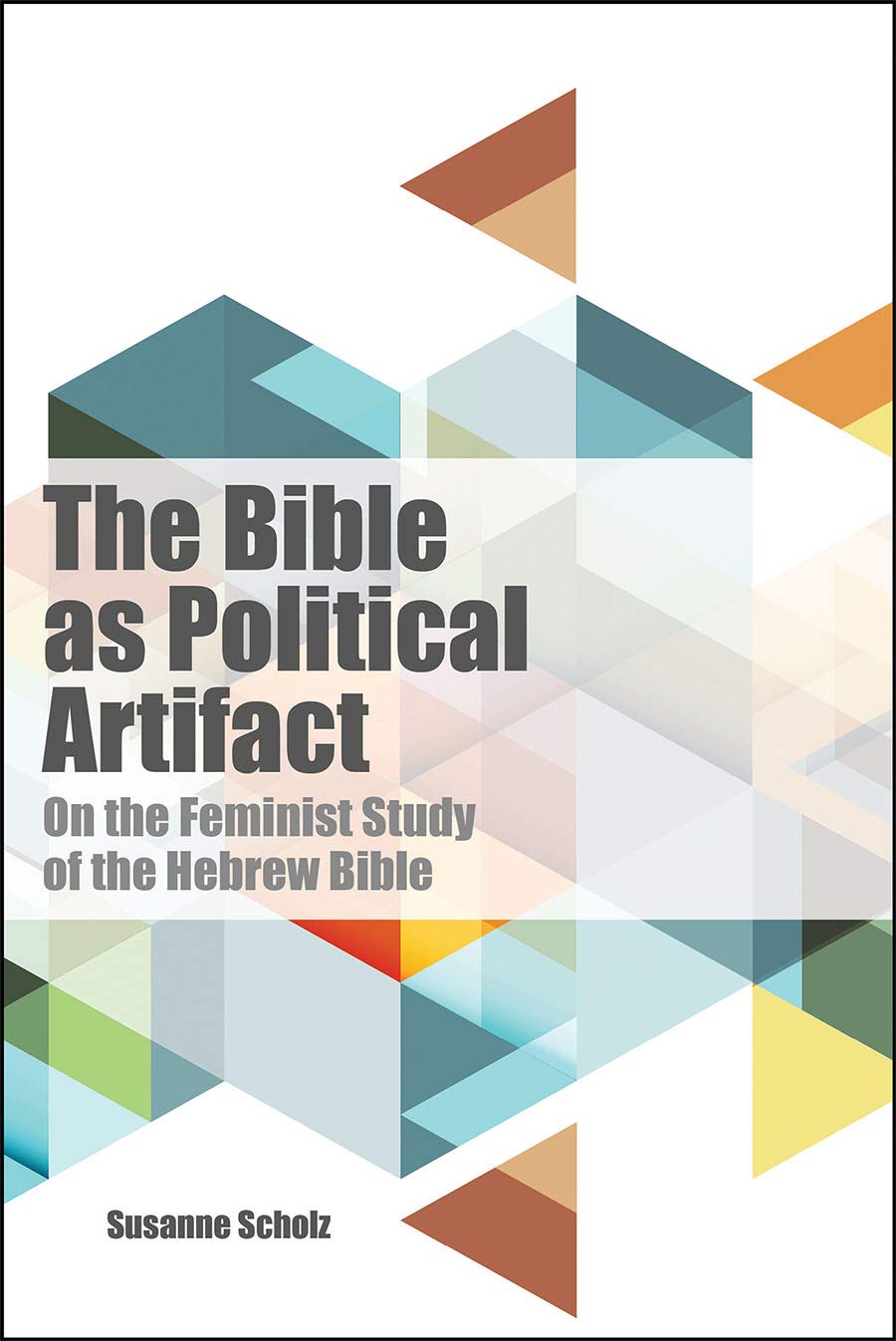 Buy The Bible As Political Artifact: On the Feminist Study of the Hebrew Bible (Dispatches) — BookShops.in