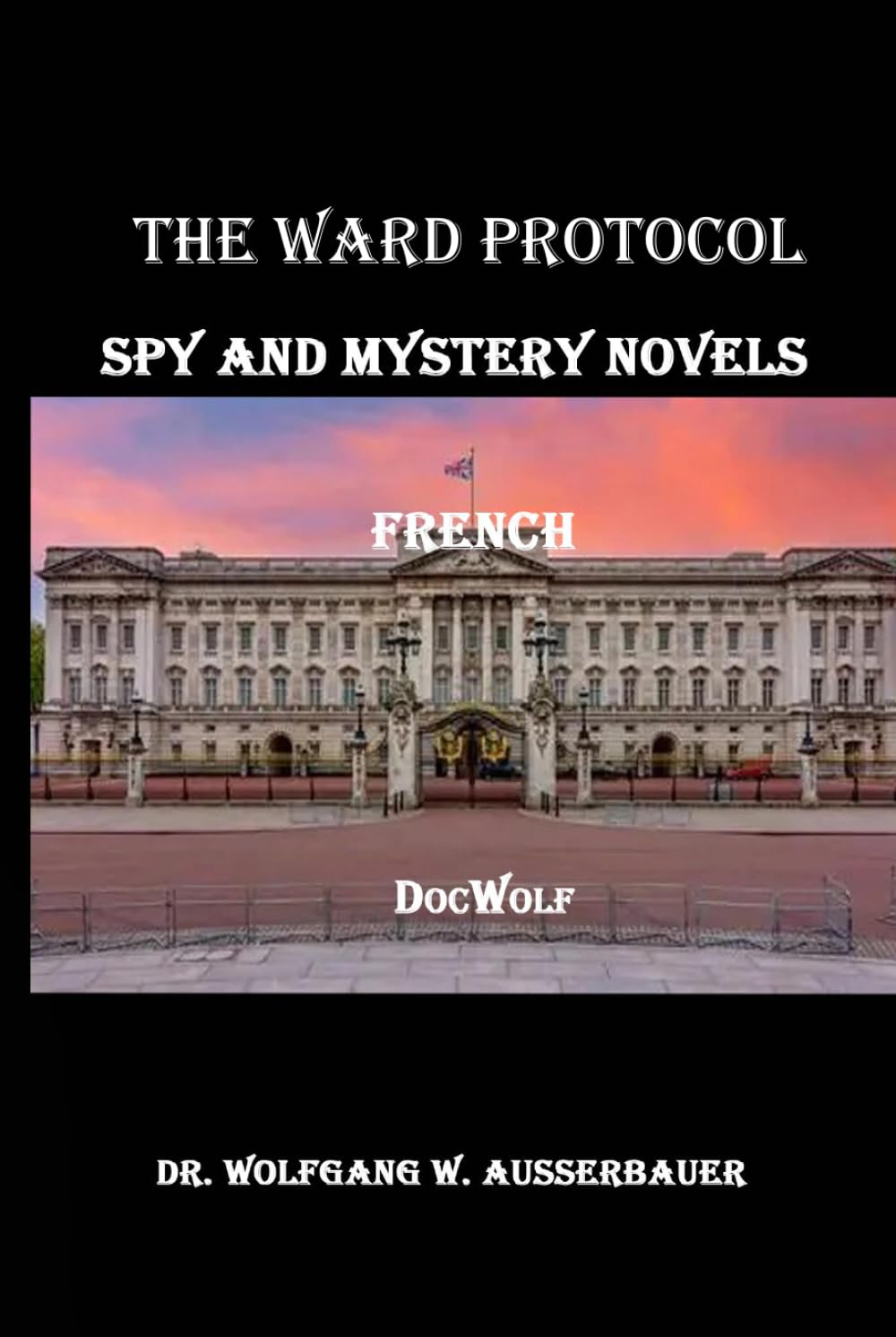 The Ward Protocol in French: Spy and Mystery Novels