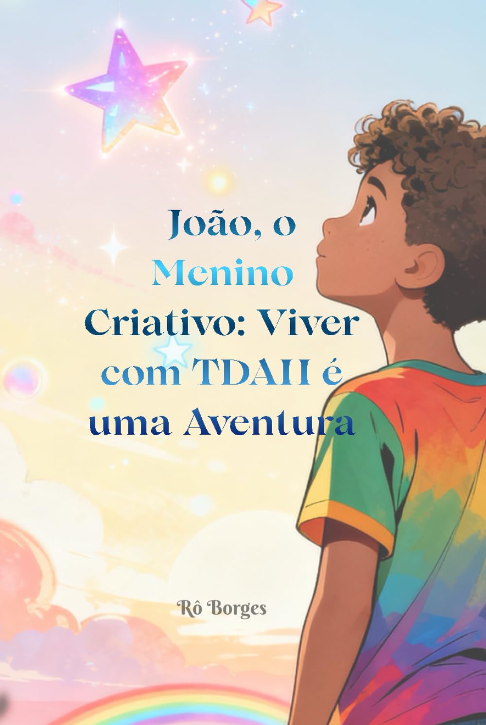 João, o Menino Criativo: Viver com TDAH é uma Aventura