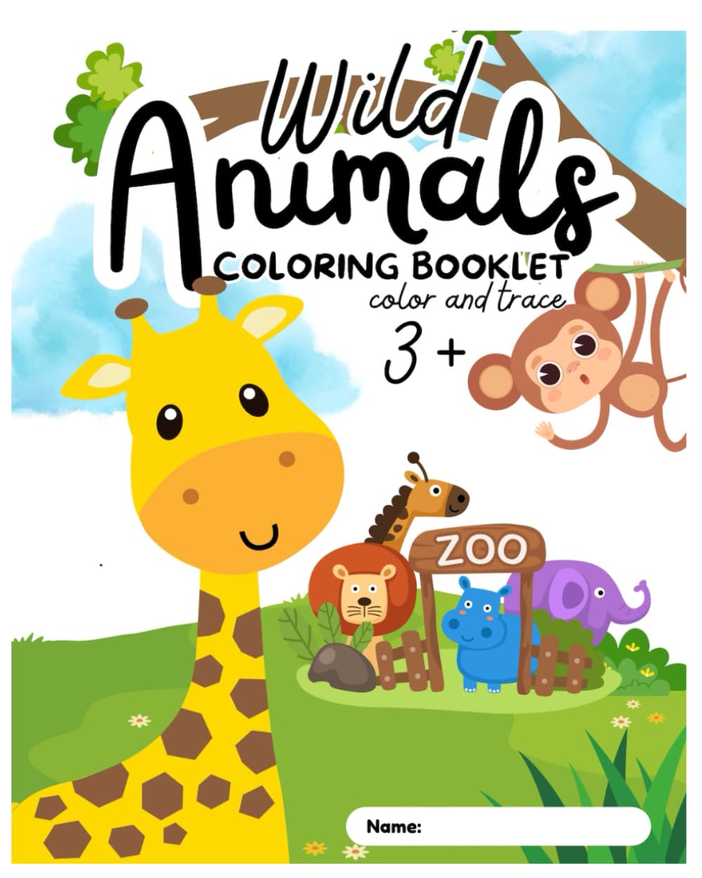 Wild Animals Coloring Booklet: Color and Trace Animals Names