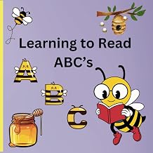 Learning to Read ABC's for Preschool and Young Children Educational Book for Learning to Read ABC's with Simple Words and Illustrations to make Learning Fun for Preschool ages 2-6