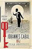 Johannes Cabal: The Fear Institute (Johannes Cabal 3) by Jonathan L. Howard (2012-02-16)